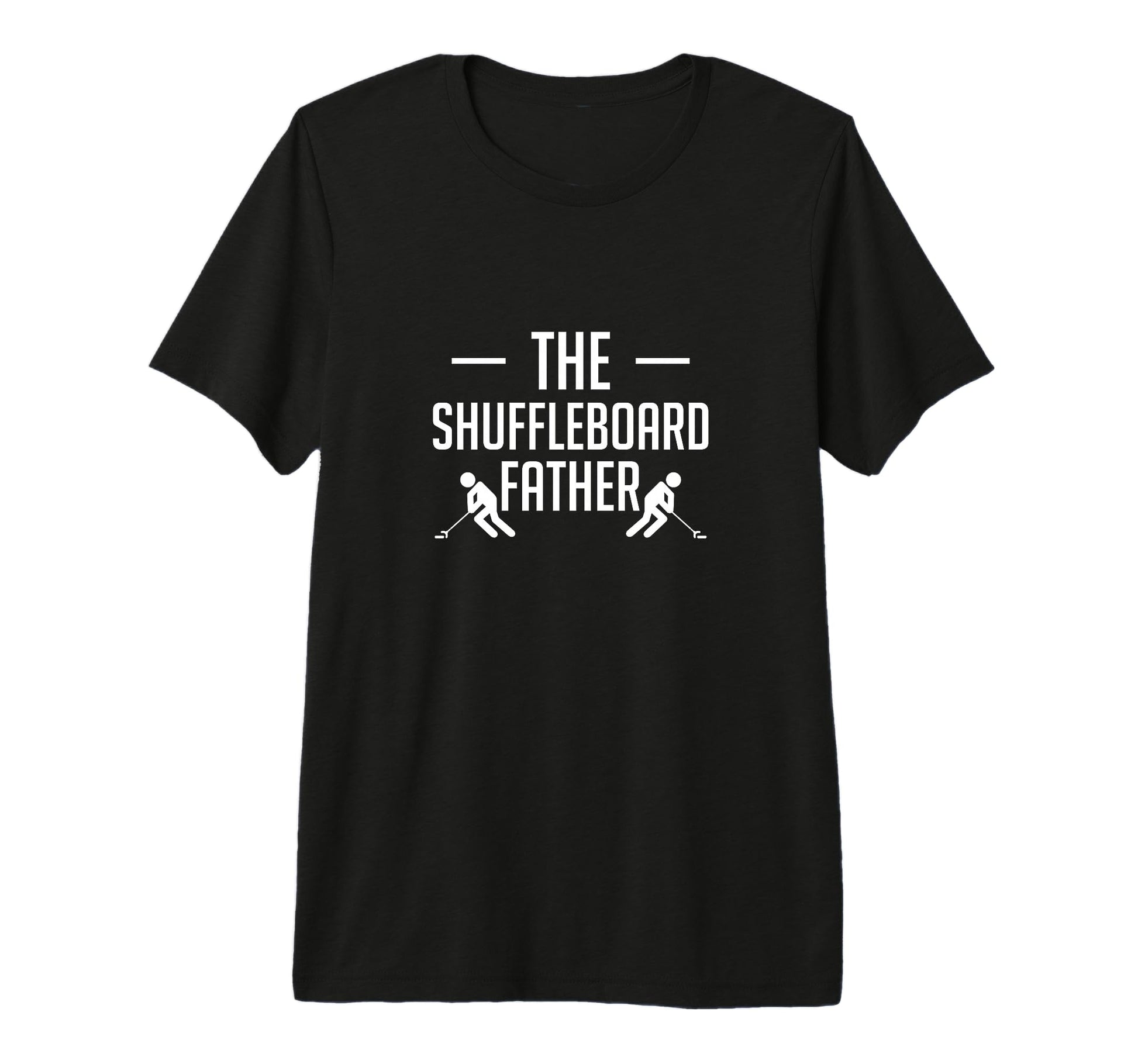 Mens Shuffleboard Fahter Dad Fathers Day T-Shirt - Novelty Apparel Unisex - T-Shirt, Sweatshirt, Hoodie