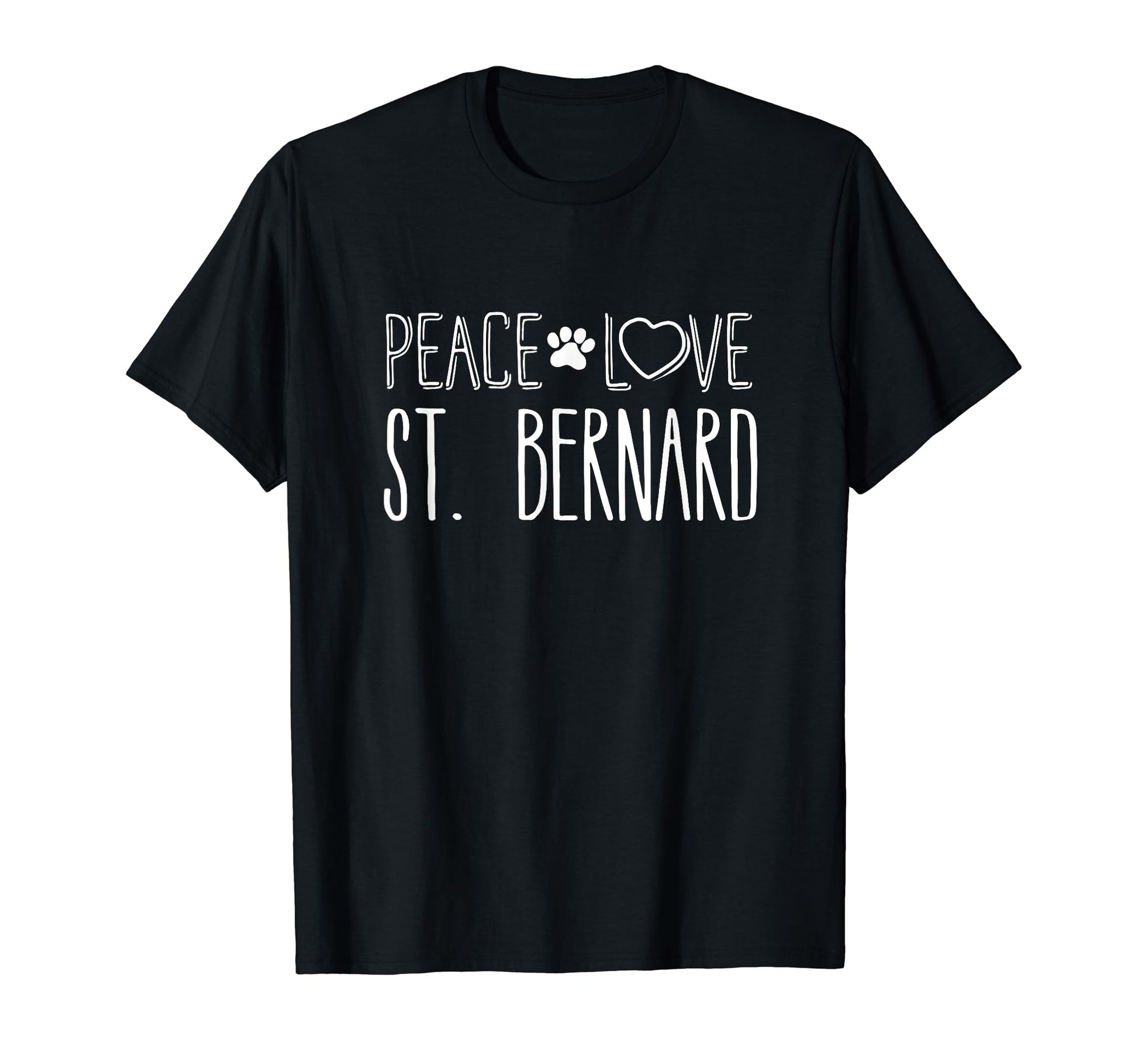 Peace Love St Bernard St Bernard T-Shirt - Graphic Print Unisex - T-Shirt, Sweatshirt, Hoodie