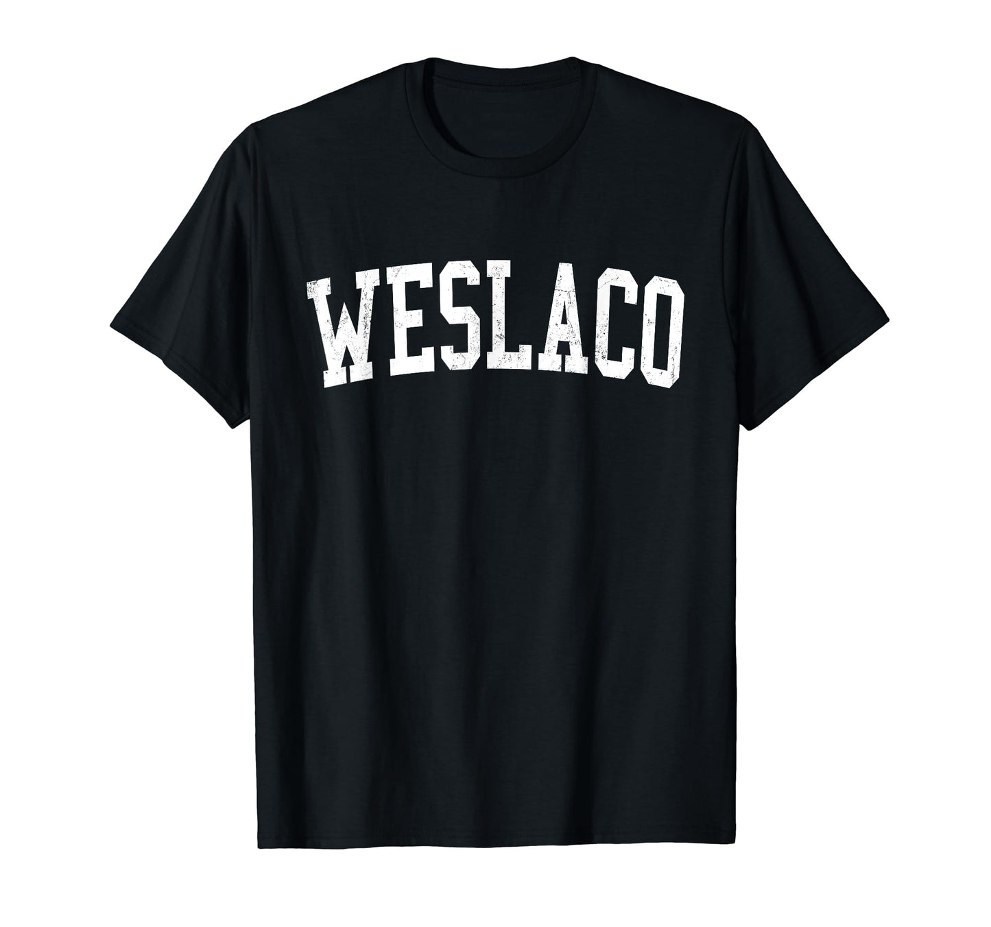 Weslaco Tx Distressed White Varsity T-Shirt - Novelty Apparel for Adults - T-Shirt, Sweatshirt, Hoodie