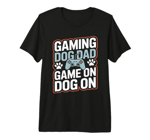 Gaming Dog Dad Game Dog Gamer T-Shirt - Custom Art Print Men Women - T-Shirt, Sweatshirt, Hoodie