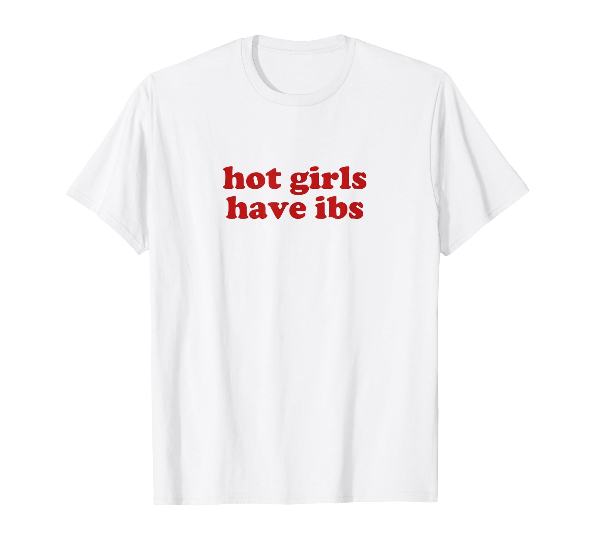 Hot Have Ibs Y2K Aesthetic T-Shirt - Fun Novelty Design for Adults - T-Shirt, Sweatshirt, Hoodie