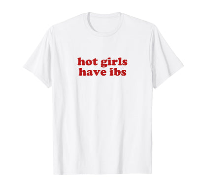 Hot Have Ibs Y2K Aesthetic T-Shirt - Fun Novelty Design for Adults - T-Shirt, Sweatshirt, Hoodie