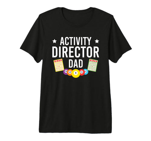 Mens Activity Director Dad Activity T-Shirt - Graphic Print for Adults - T-Shirt, Sweatshirt, Hoodie