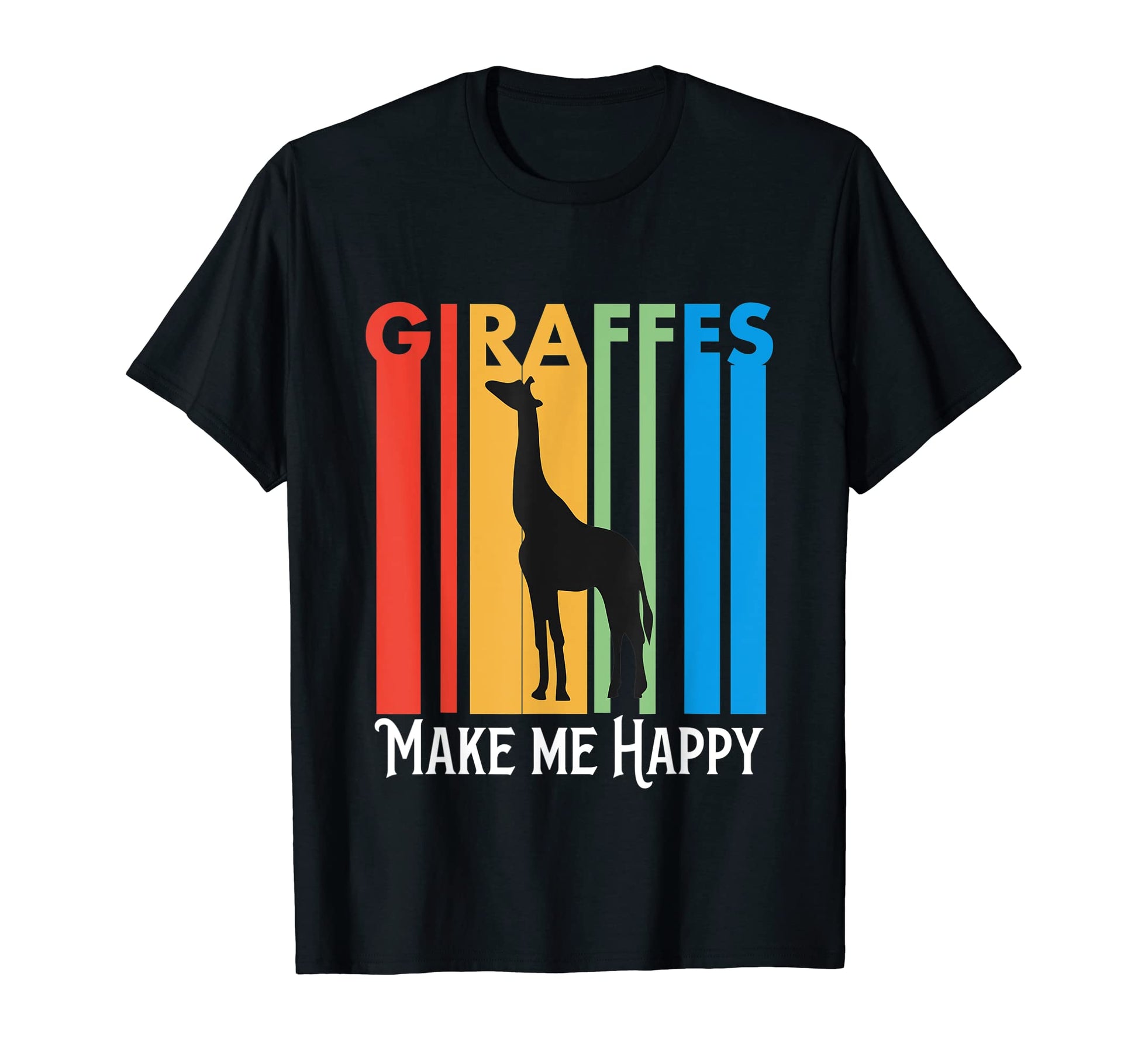 Giraffes Make Me Happy Stripes Giraffe T-Shirt - Graphic Print Unisex - T-Shirt, Sweatshirt, Hoodie