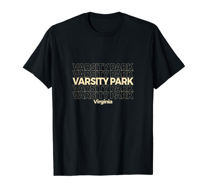 Varsity Park Virginia Repeating Text T-Shirt - Graphic Print Men Women - T-Shirt, Sweatshirt, Hoodie