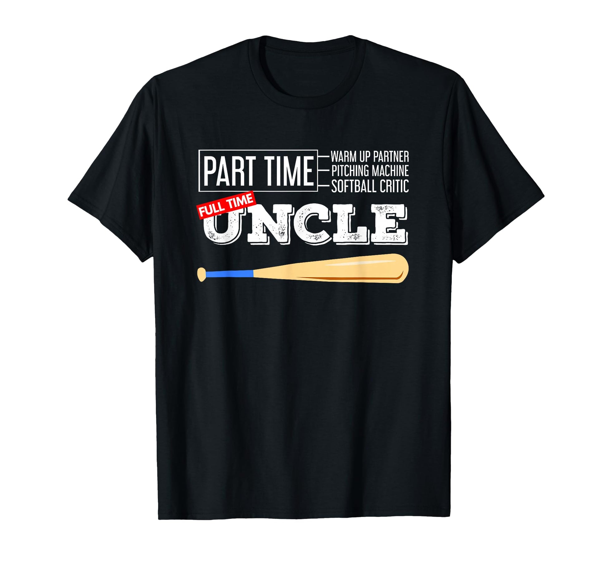 Baseball Bat Sports Lover Full Time T-Shirt - Unique Graphic for Adults - T-Shirt, Sweatshirt, Hoodie