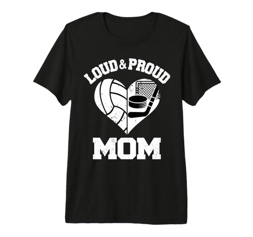 Loud Proud Mom Volleyball Hockey Heart T-Shirt - Minimalist Print Unisex - T-Shirt, Sweatshirt, Hoodie