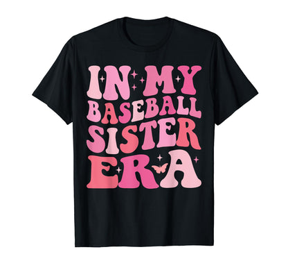 Groovy My Baseball Sister Era Baseball T-Shirt - Minimalist Print Unisex - T-Shirt, Sweatshirt, Hoodie