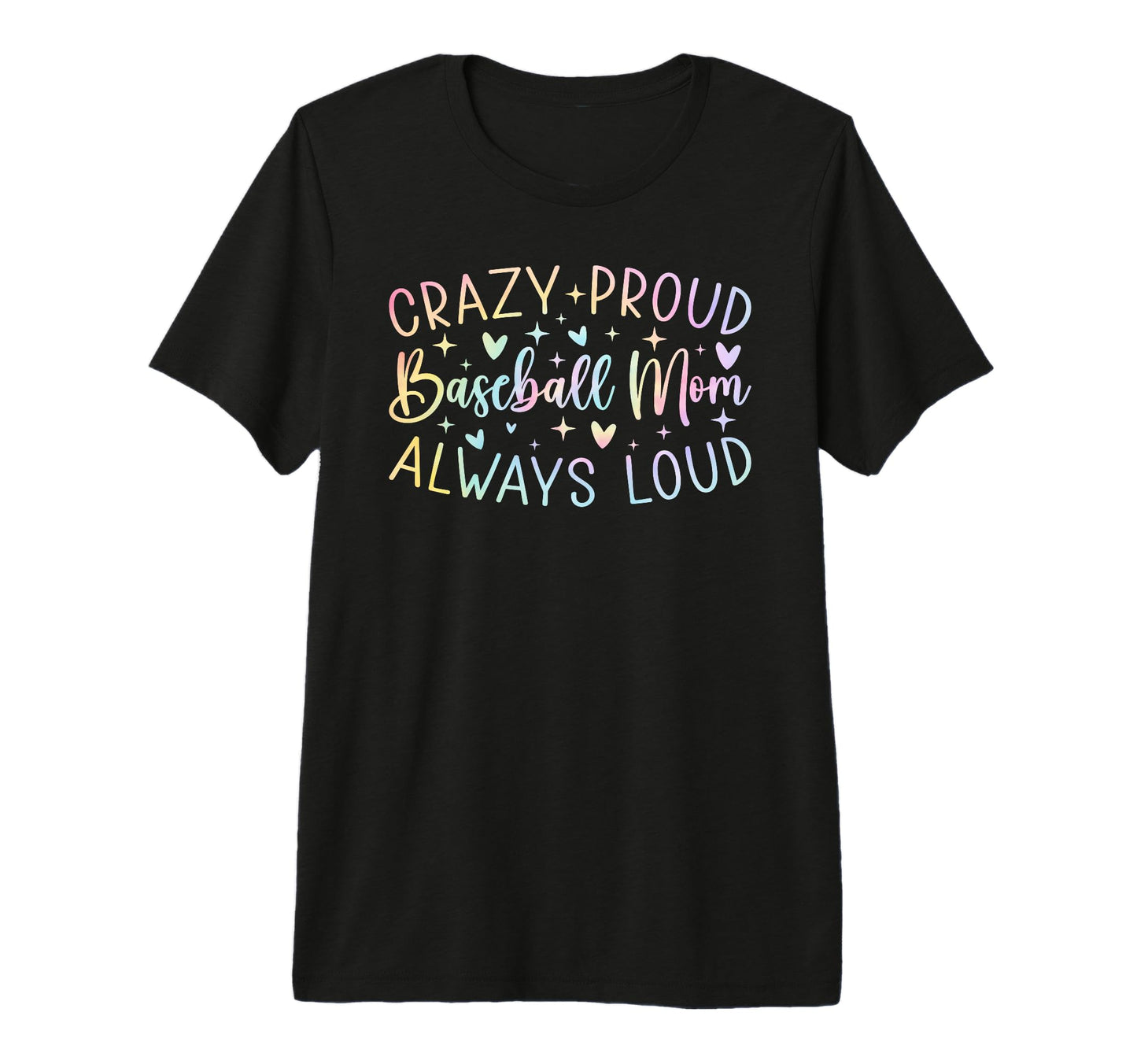 Crazy Proud Always Loud Baseball Mom Tie T-Shirt - Novelty Apparel Unisex - T-Shirt, Sweatshirt, Hoodie
