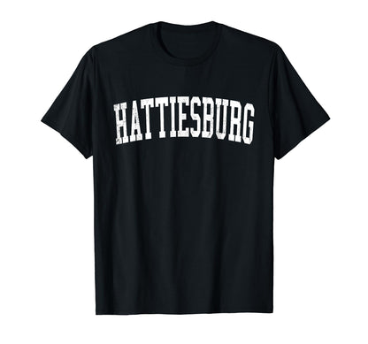 Hattiesburg Ms Distressed White T-Shirt - Fun Novelty Design for Adults - T-Shirt, Sweatshirt, Hoodie
