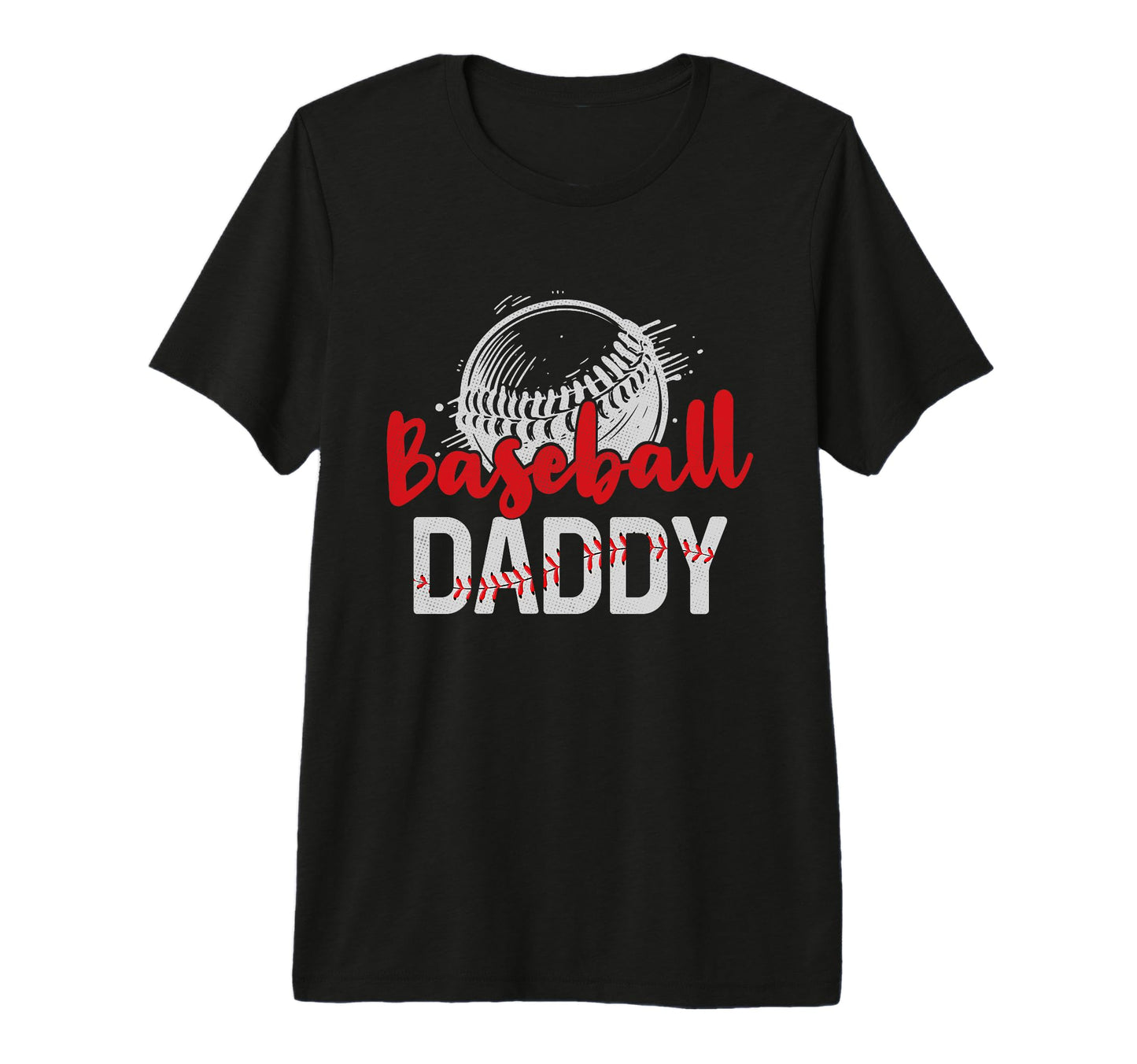 Mens Baseball Daddy Fathers Day Dad T-Shirt - Fun Novelty Design Men Women - T-Shirt, Sweatshirt, Hoodie