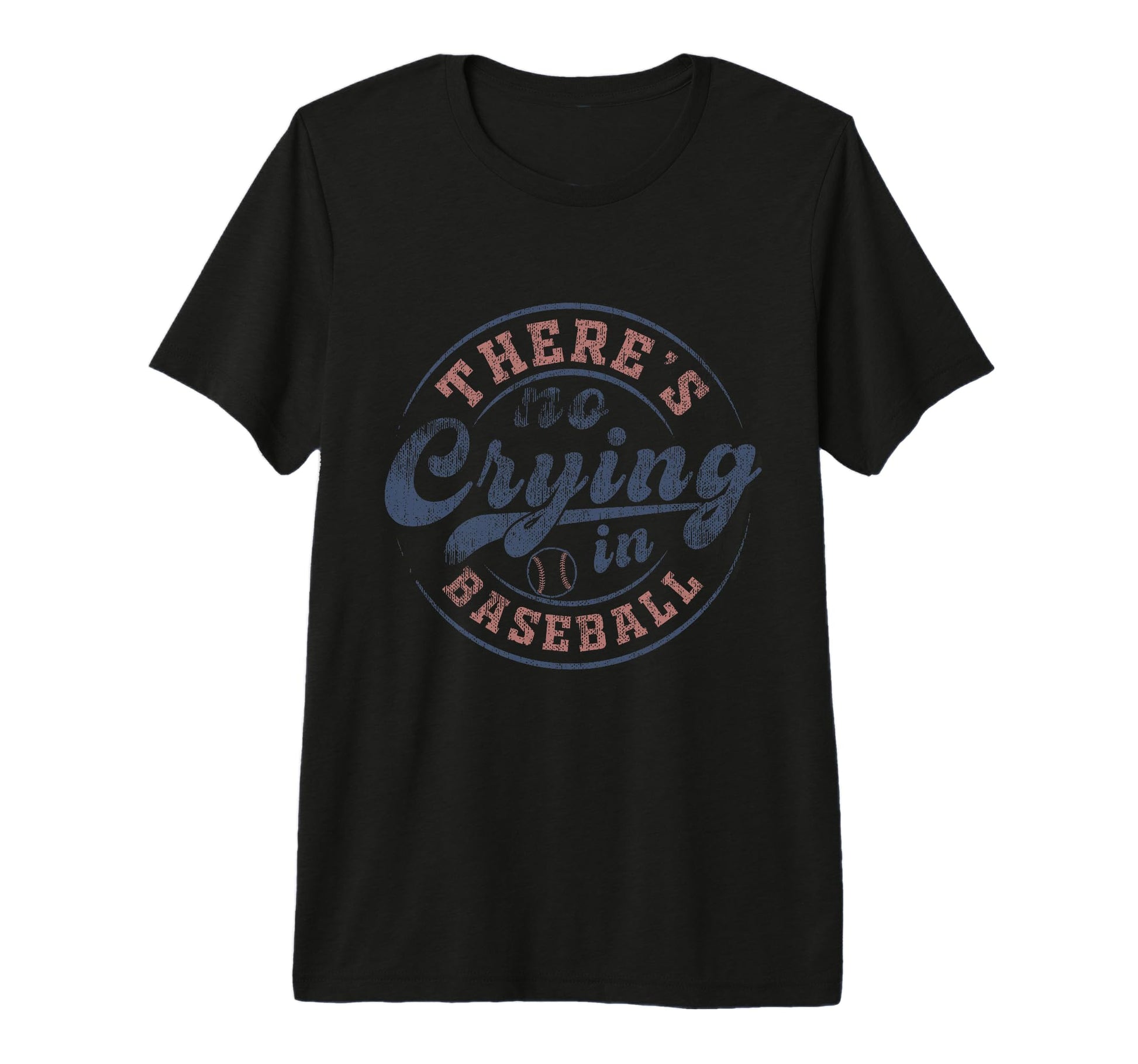 There Is No Crying Baseball Game Day T-Shirt - Novelty Apparel Unisex - T-Shirt, Sweatshirt, Hoodie