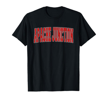 Apache Junction Az Arizona Varsity Usa T-Shirt - Fun Novelty Design Unisex - T-Shirt, Sweatshirt, Hoodie