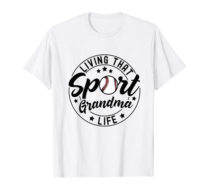 Living That Sport Grandma Life T-Shirt - Minimalist Print Men Women - T-Shirt, Sweatshirt, Hoodie