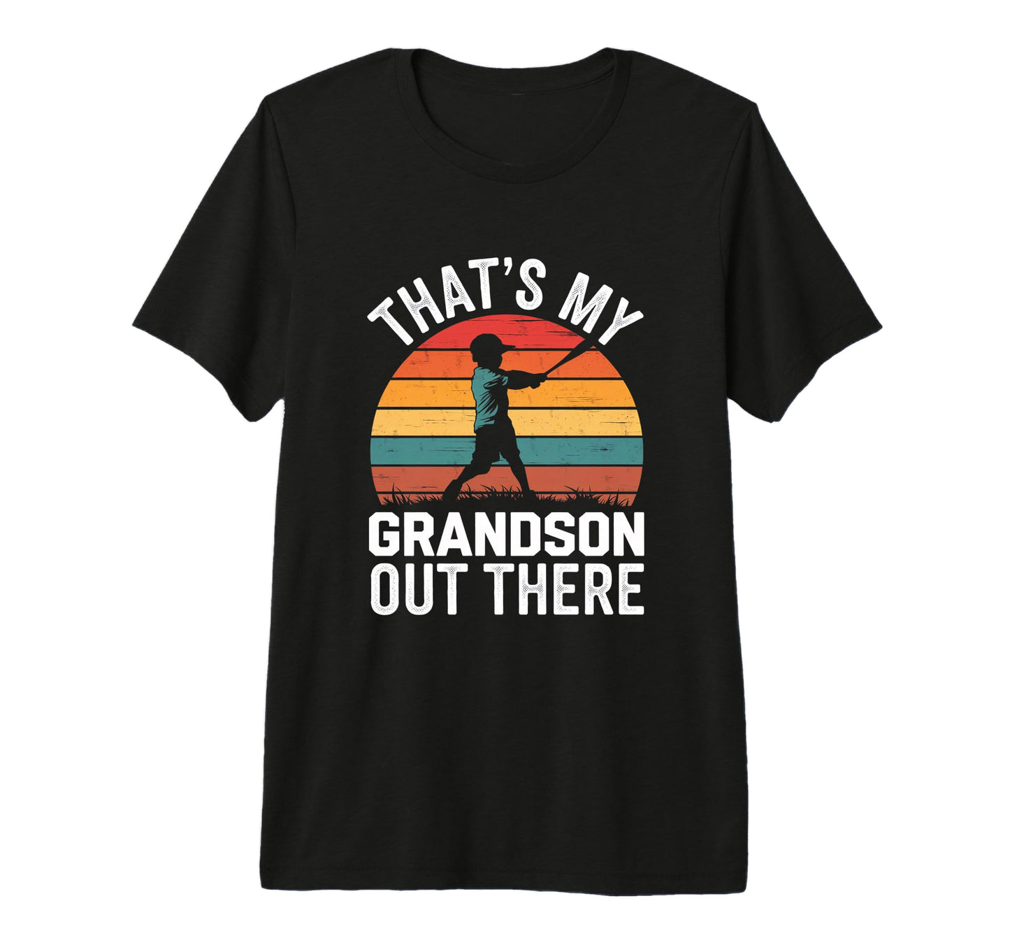 Funny Thats My Grandson Out There T-Shirt - Trendy Graphic Men Women - T-Shirt, Sweatshirt, Hoodie