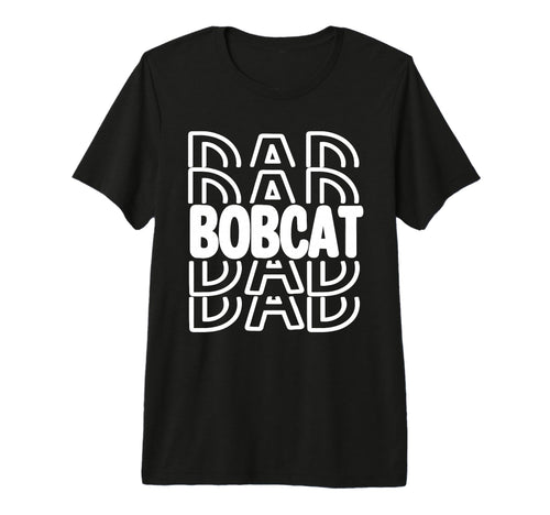 Bobcat Dad School Mascot Spirit Parent T-Shirt - Custom Art Print Unisex - T-Shirt, Sweatshirt, Hoodie
