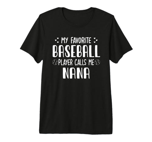 My Favorite Baseball Player Calls Me T-Shirt - Unique Graphic Men Women - T-Shirt, Sweatshirt, Hoodie
