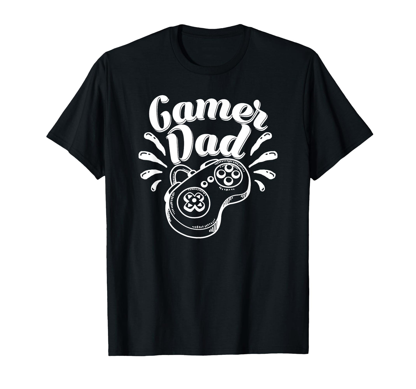Gamer Dad Gaming Father Fathers T-Shirt - Casual Everyday Wear Men Women - T-Shirt, Sweatshirt, Hoodie