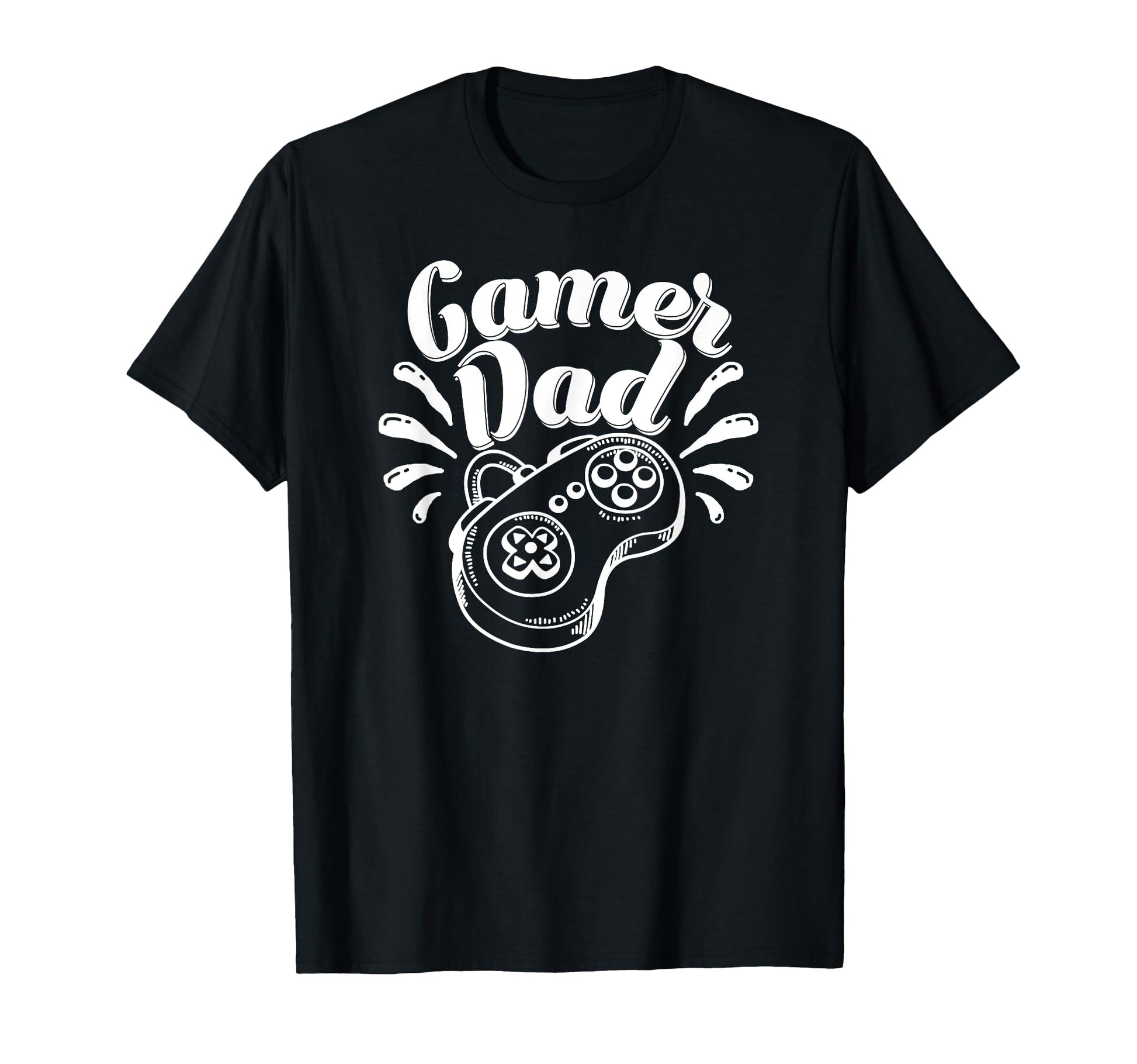 Gamer Dad Gaming Father Fathers T-Shirt - Casual Everyday Wear Men Women - T-Shirt, Sweatshirt, Hoodie