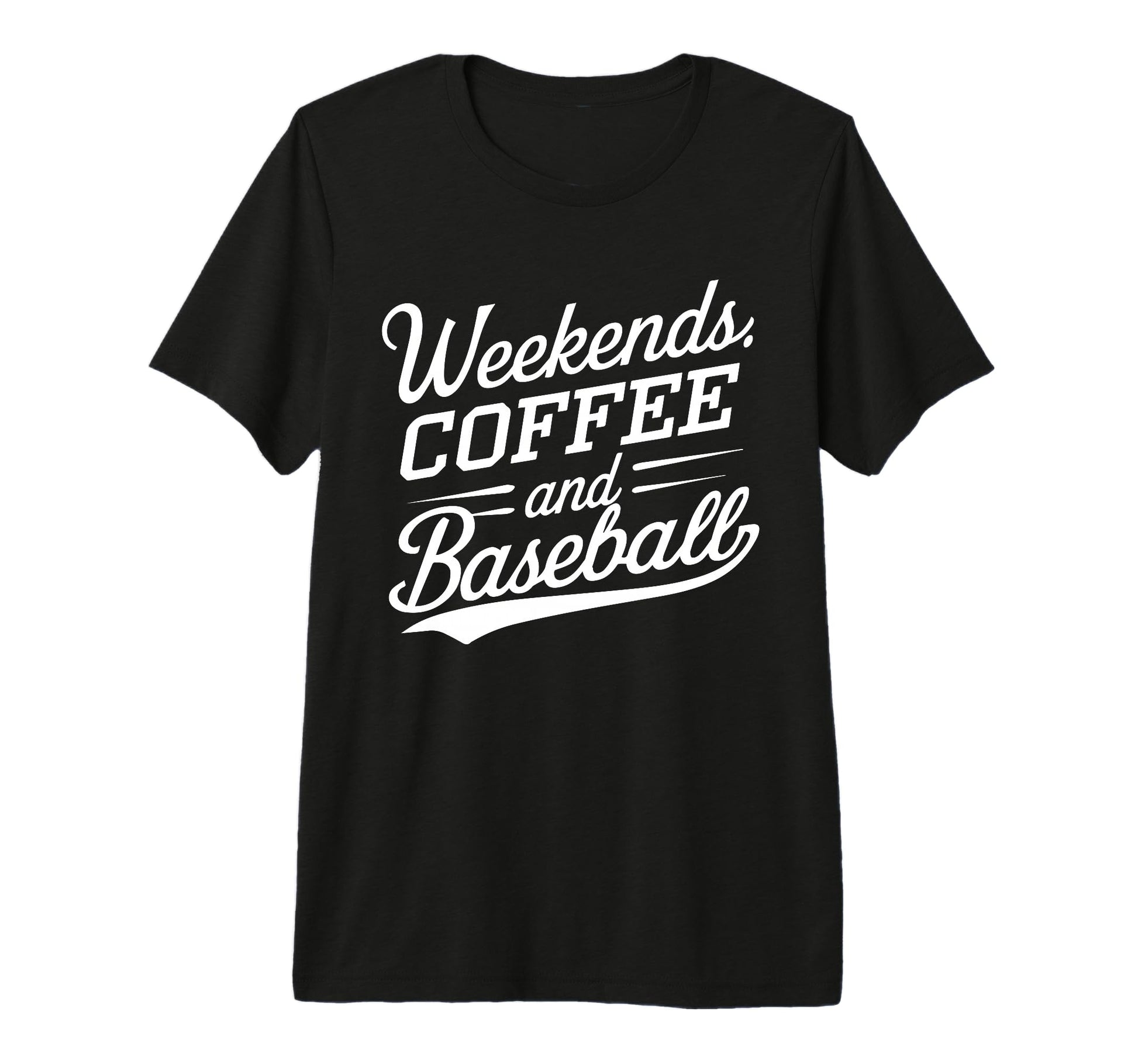 Weekends Coffee And Baseball Mom T-Shirt - Fun Novelty Design for Adults - T-Shirt, Sweatshirt, Hoodie