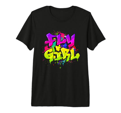 Fly 80S 90S Old School Hip Hop Dance T-Shirt - Casual Everyday Wear Unisex - T-Shirt, Sweatshirt, Hoodie