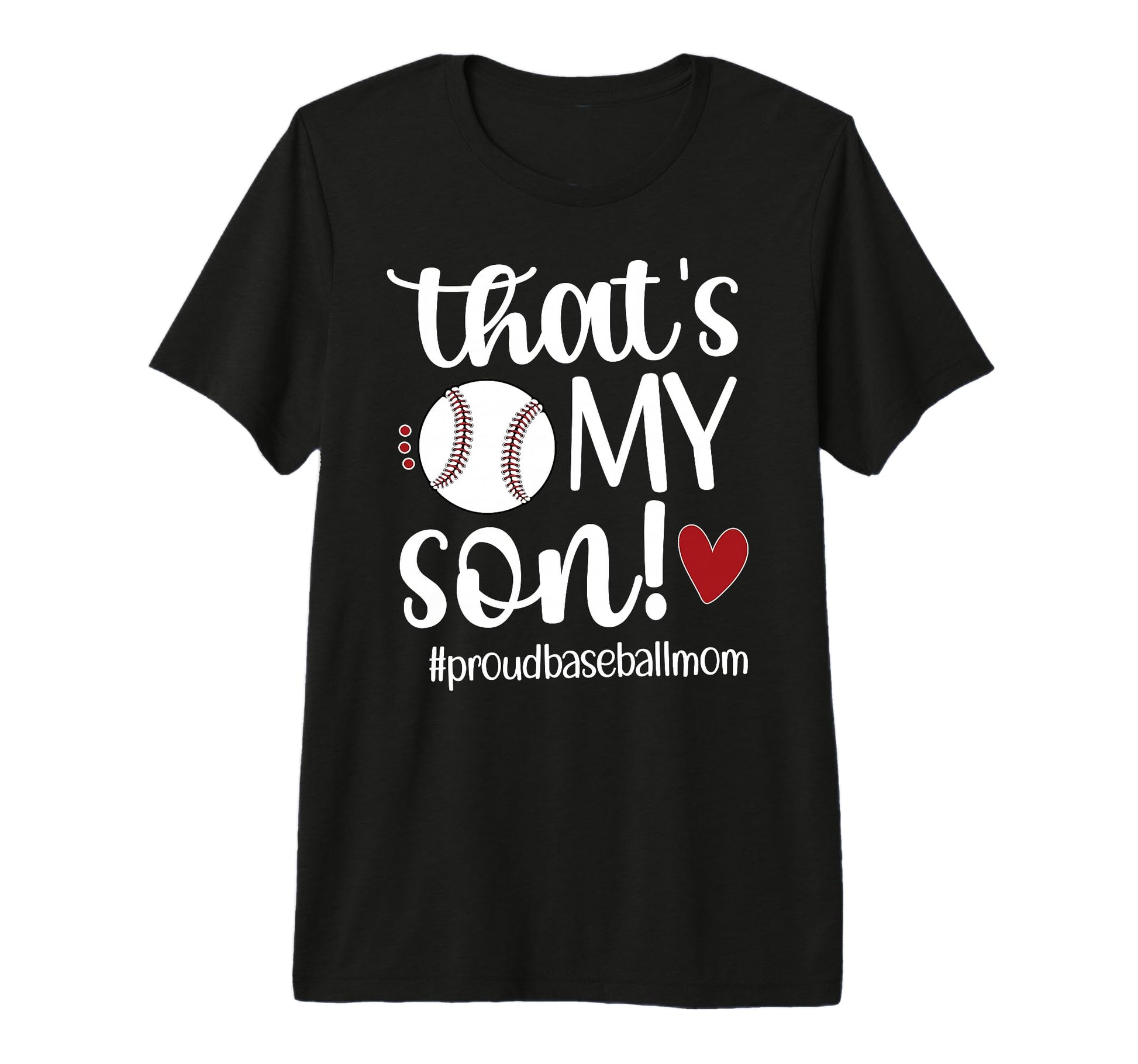 Thats My Son Baseball Mom Baseball Player T-Shirt - Unique Graphic Unisex - T-Shirt, Sweatshirt, Hoodie