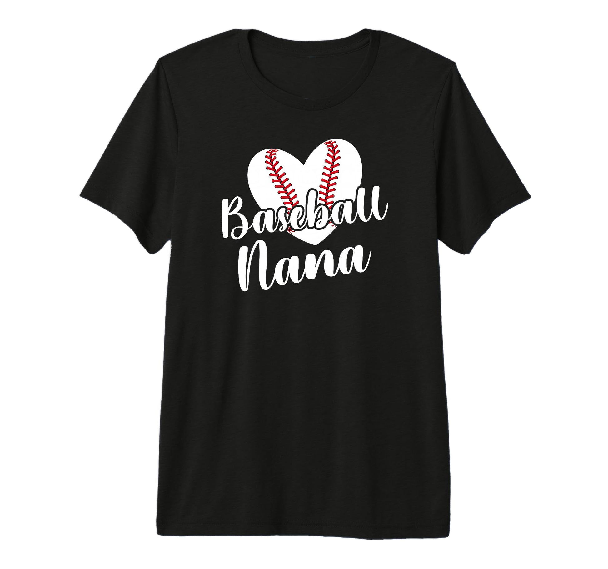 Baseball Nana Grandma Heart Baseball T-Shirt - Casual Everyday Wear Unisex - T-Shirt, Sweatshirt, Hoodie