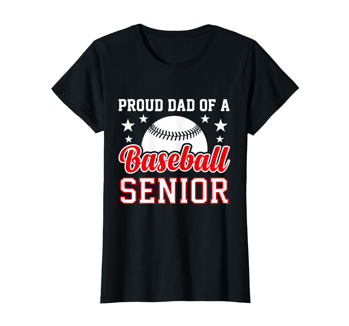 Proud Dad 2026 Senior Baseball Senior T-Shirt - Unique Graphic Men Women - T-Shirt, Sweatshirt, Hoodie