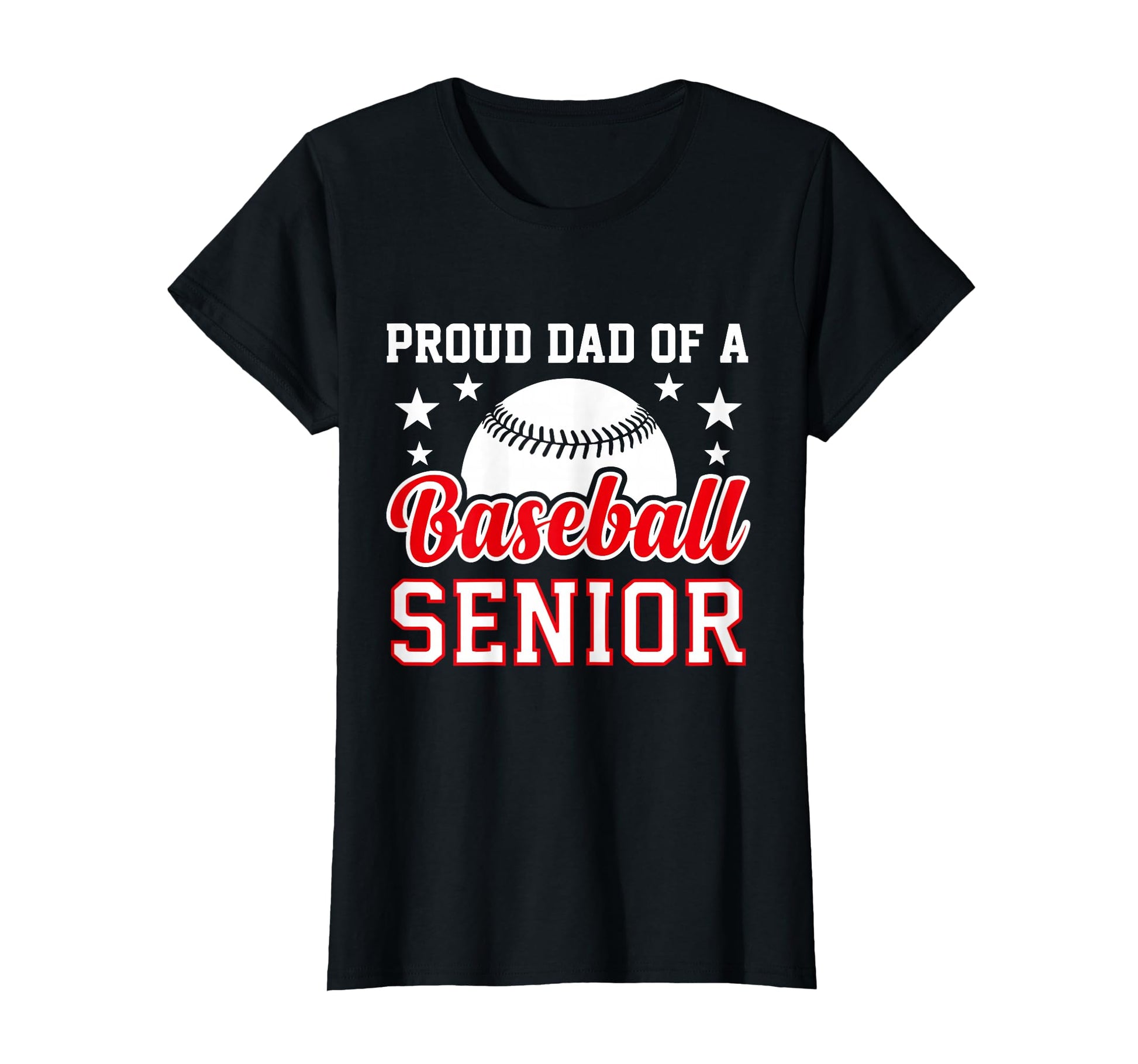 Proud Dad 2026 Senior Baseball Senior T-Shirt - Unique Graphic Men Women - T-Shirt, Sweatshirt, Hoodie