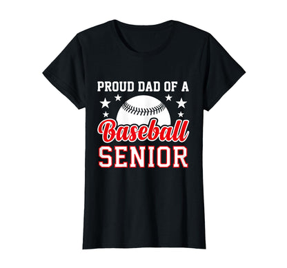 Proud Dad 2026 Senior Baseball Senior T-Shirt - Unique Graphic Men Women - T-Shirt, Sweatshirt, Hoodie