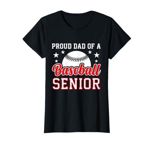 Proud Dad 2026 Senior Baseball Senior T-Shirt - Unique Graphic Men Women - T-Shirt, Sweatshirt, Hoodie