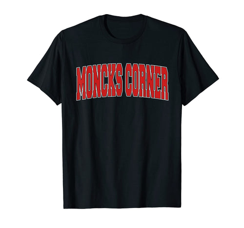 Moncks Corner Sc South Carolina T-Shirt - Aesthetic Graphic for Adults - T-Shirt, Sweatshirt, Hoodie