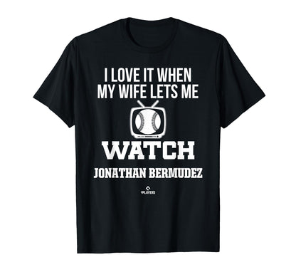 My Wife Lets Me Watch Jonathan Bermudez T-Shirt - Streetwear Style Unisex - T-Shirt, Sweatshirt, Hoodie
