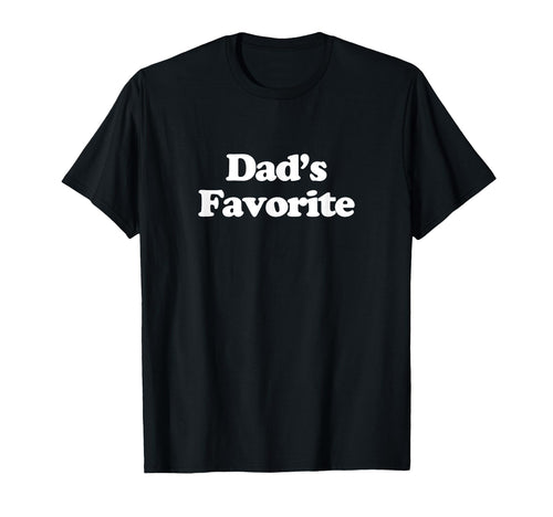 Dads Favorite Y2K Aesthetic Trendy T-Shirt - Fun Novelty Design for Adults - T-Shirt, Sweatshirt, Hoodie
