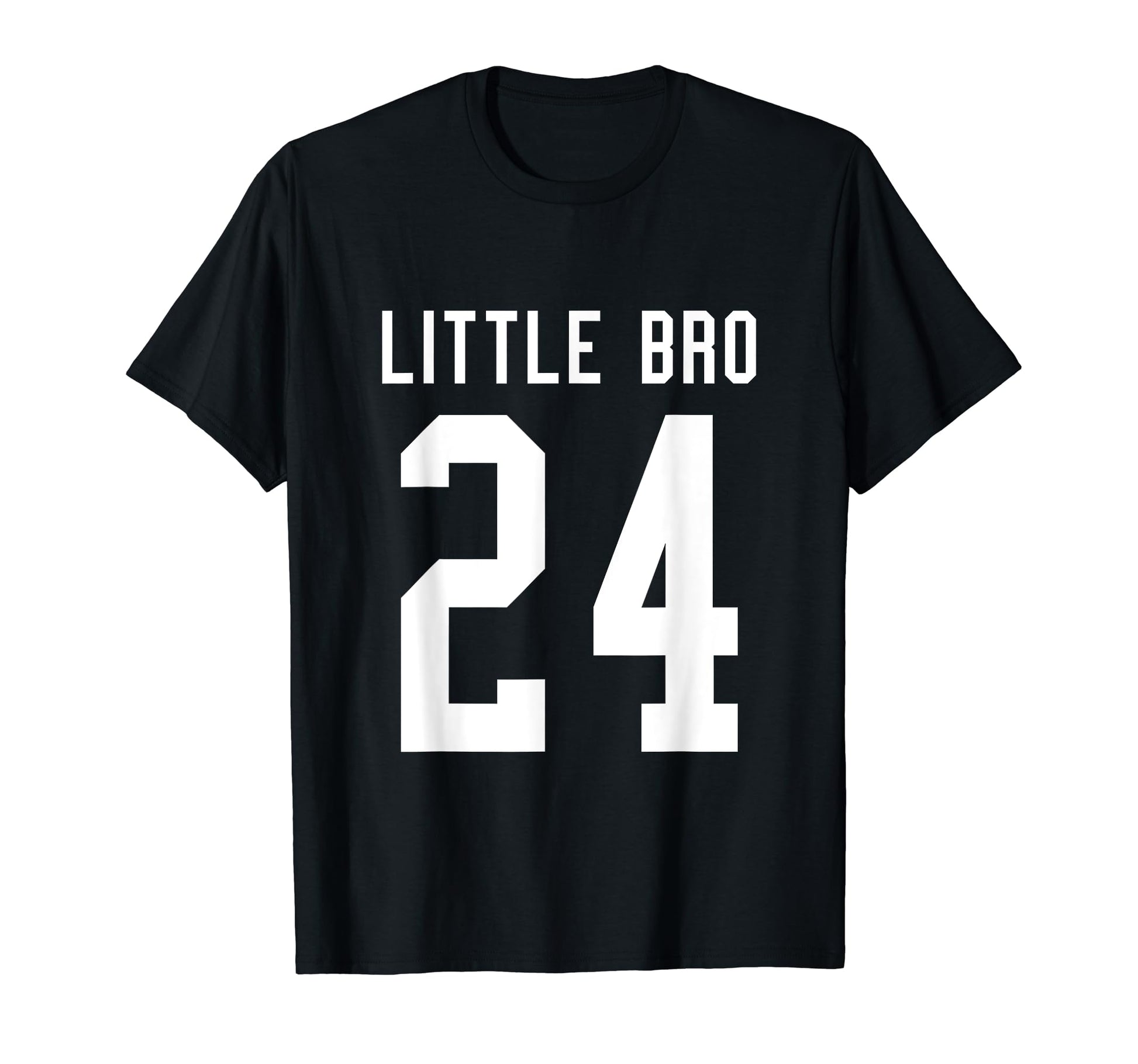 Number 24 Little Bro Biggest Fan T-Shirt - Casual Everyday Wear Men Women - T-Shirt, Sweatshirt, Hoodie