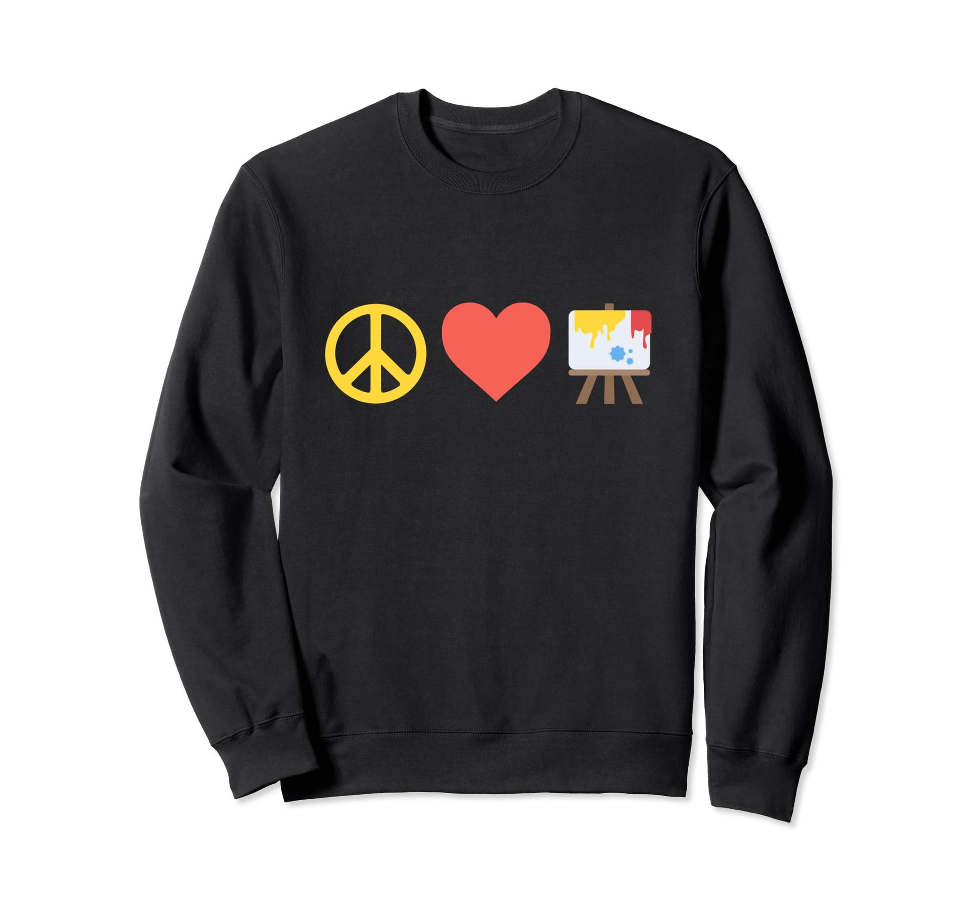 Peace Love Art Sweatshirt - Trendy Graphic Men Women - T-Shirt, Sweatshirt, Hoodie