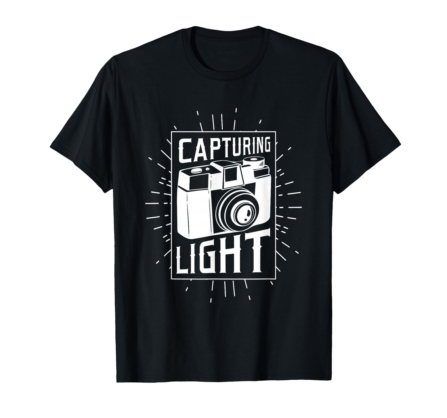 Photographer Capturing Light Funny T-Shirt - Unique Graphic Men Women - T-Shirt, Sweatshirt, Hoodie