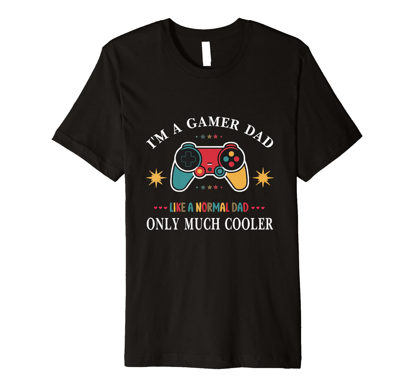 Mens Video Gaming Fun Fathers Day T-Shirt - Novelty Apparel Men Women - T-Shirt, Sweatshirt, Hoodie