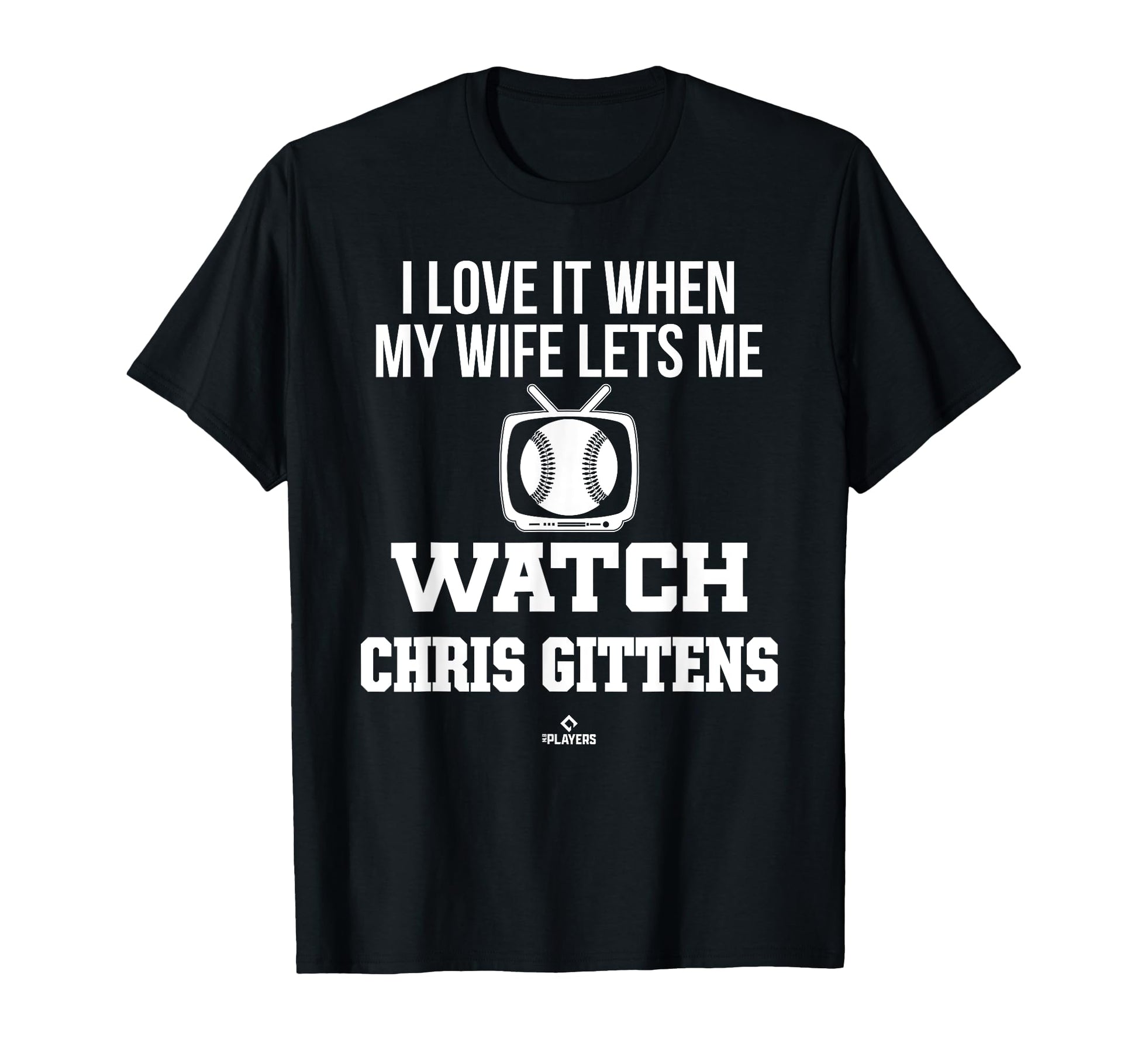 My Wife Lets Me Watch Chris Gittens T-Shirt - Aesthetic Graphic for Adults - T-Shirt, Sweatshirt, Hoodie