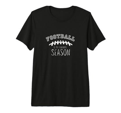 Football Seasons Game Day Mom Mama T-Shirt - Casual Everyday Wear Unisex - T-Shirt, Sweatshirt, Hoodie