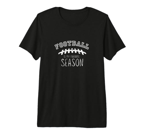 Football Seasons Game Day Mom Mama T-Shirt - Casual Everyday Wear Unisex - T-Shirt, Sweatshirt, Hoodie