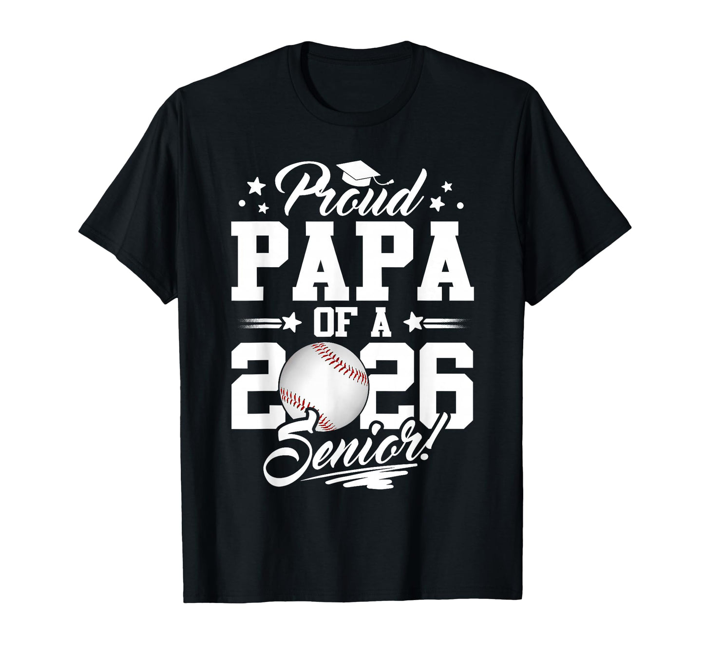 Proud Papa 2026 Senior Graduate T-Shirt - Novelty Apparel for Adults - T-Shirt, Sweatshirt, Hoodie