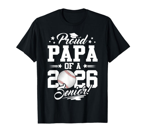 Proud Papa 2026 Senior Graduate T-Shirt - Novelty Apparel for Adults - T-Shirt, Sweatshirt, Hoodie