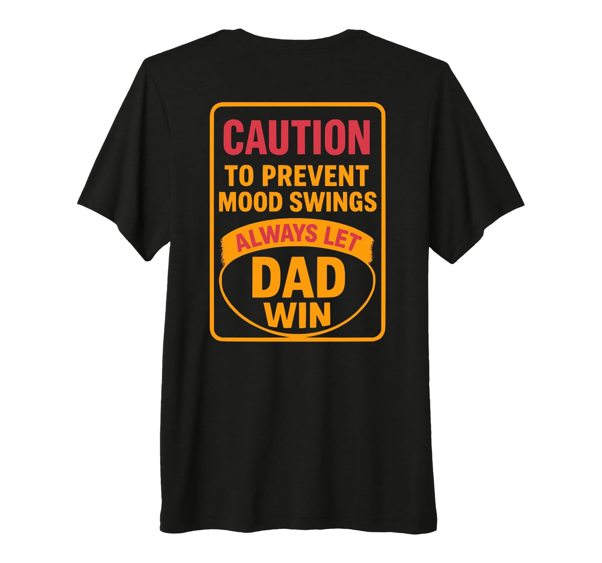 Funny Dad Fathers Day Joke Let Dad T-Shirt - Minimalist Print Men Women - T-Shirt, Sweatshirt, Hoodie