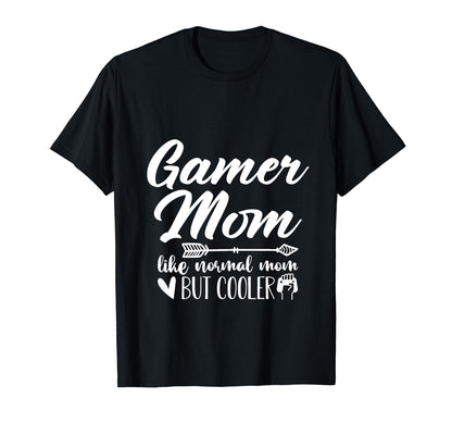Gamer Mom Like Normal Mom But Cooler T-Shirt - Minimalist Print Unisex - T-Shirt, Sweatshirt, Hoodie