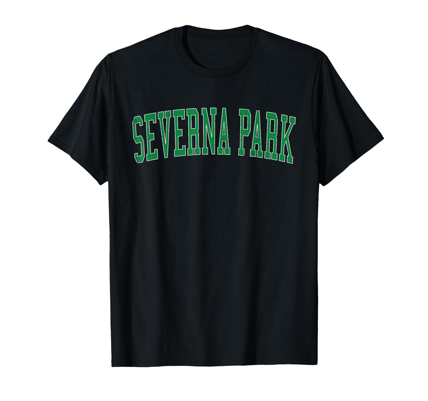 Severna Park Md Distressed Green T-Shirt - Custom Art Print Men Women - T-Shirt, Sweatshirt, Hoodie