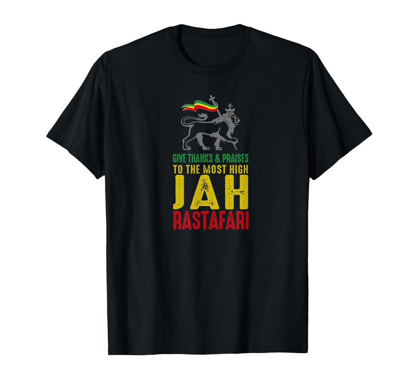 Give Thanks Praises Rastafari T-Shirt - Fun Novelty Design Men Women - T-Shirt, Sweatshirt, Hoodie