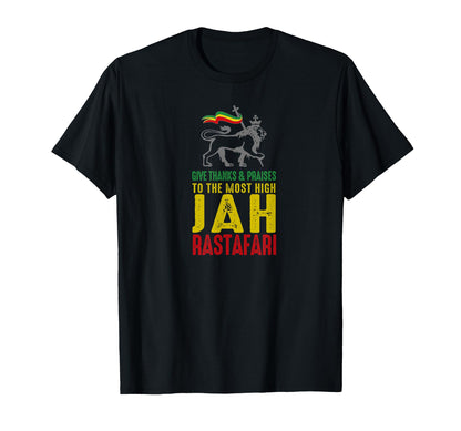 Give Thanks Praises Rastafari T-Shirt - Fun Novelty Design Men Women - T-Shirt, Sweatshirt, Hoodie