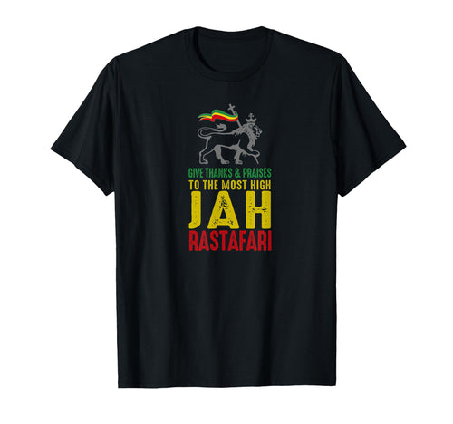 Give Thanks Praises Rastafari T-Shirt - Fun Novelty Design Men Women - T-Shirt, Sweatshirt, Hoodie