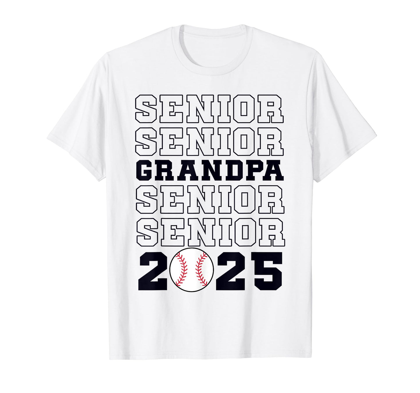 Class 2025 Baseball Grandpa Senior T-Shirt - Novelty Apparel Unisex - T-Shirt, Sweatshirt, Hoodie